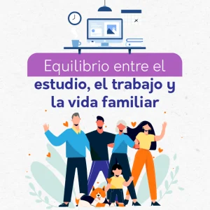 Estudio, familia y trabajo ¿son compatibles?