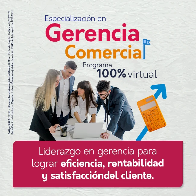 Nueva Especialización en Gerencia Comercial 100% virtual en UNIMINUTO