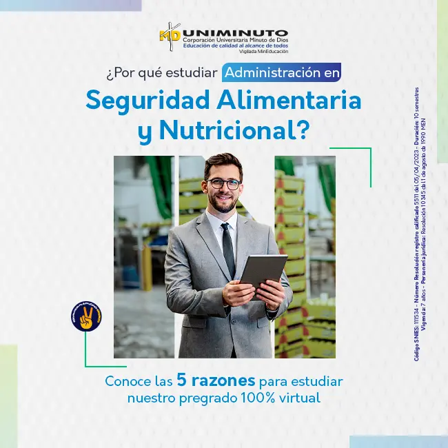5 razones para estudiar Administración en Seguridad Alimentaria y Nutricional en UNIMINUTO