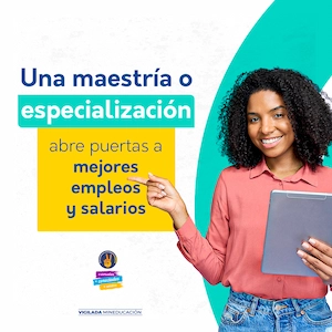 Tu carrera, tu futuro: más oportunidades con una especialización o maestría