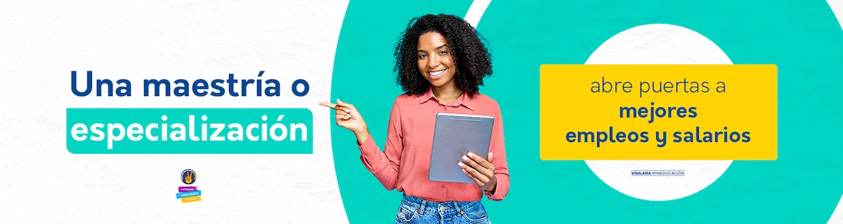 Tu carrera, tu futuro más oportunidades con una especialización o maestría