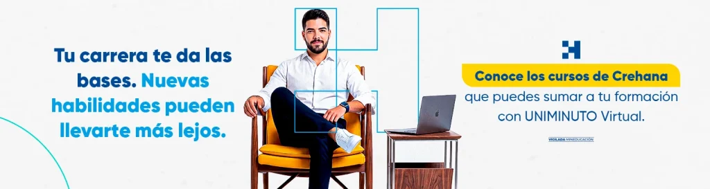 Banner Los mejores cursos de Crehana para potenciar tu carrera mientras estudias en UNIMINUTO Virtual